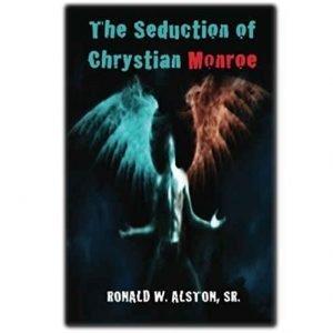 The Seduction Of Chrystian Monroe