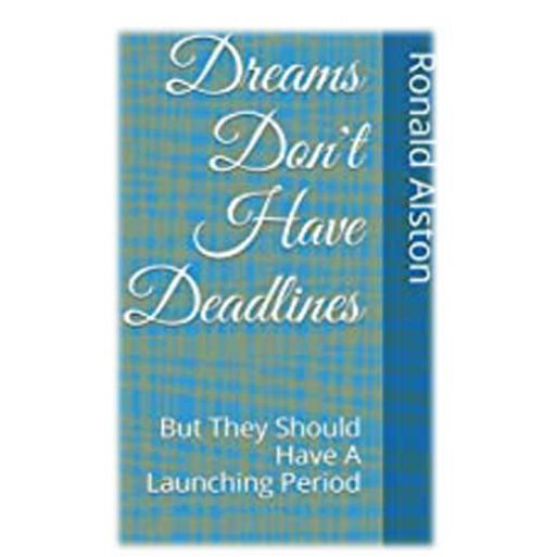 Dreams Don't Have Deadlines