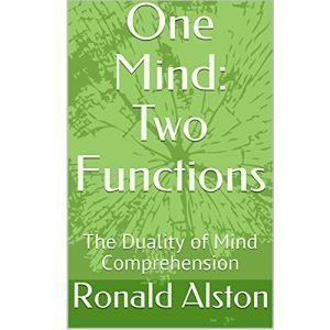 One Mind: Two Functions